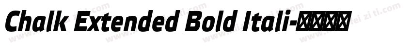Chalk Extended Bold Itali字体转换